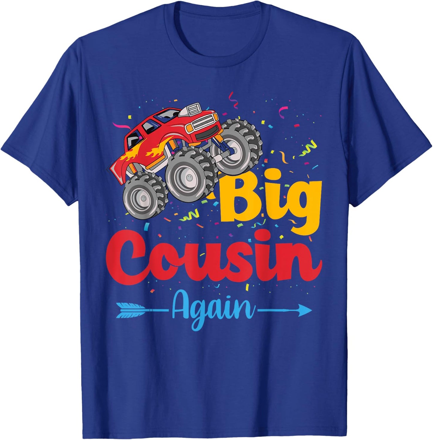 Big Cousin Again Monster Truck Baby Announcement Toddler T-Shirt - T-Shirt | Royal