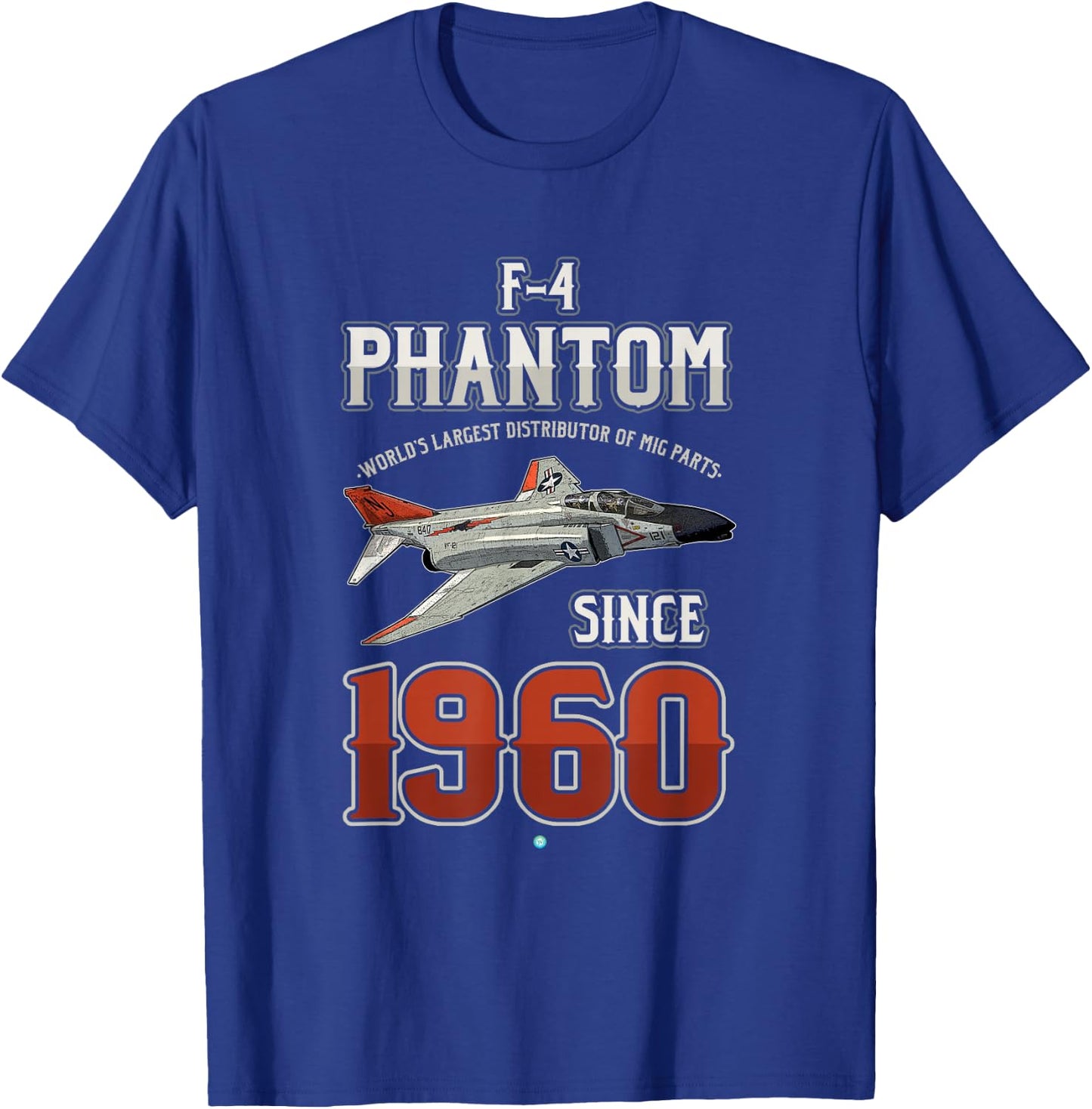 F-4 Phantom- World's Largest Distributor of Mig Parts Gift T-Shirt - T-Shirt | Royal