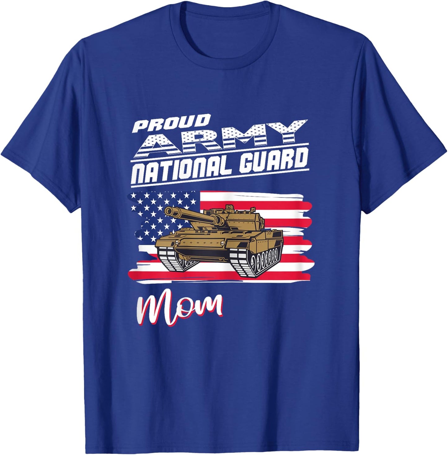 Proud Army National Guard Mom USA Heart Shirt Mothers Day T-Shirt - T-Shirt | Royal