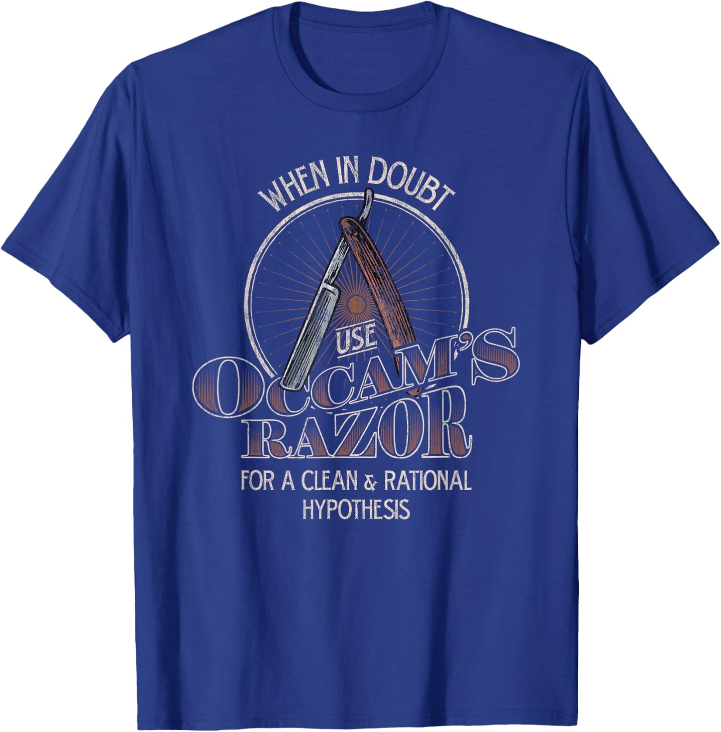 Occam's Razor Shirt Funny Philosophy Joke, Philosopher T-Shirt - T-Shirt | Royal