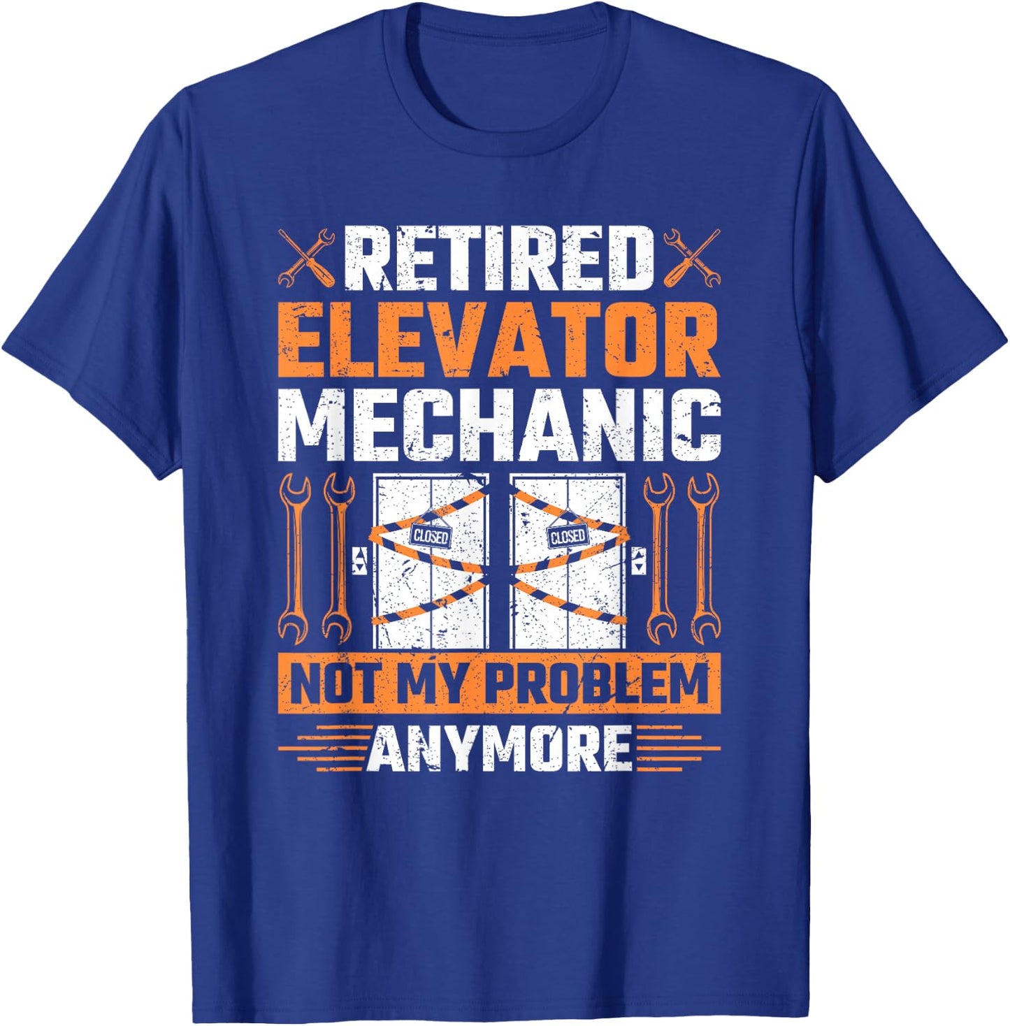 Retired Elevator Mechanic Elevator Technician Inspector T-Shirt - T-Shirt | Royal