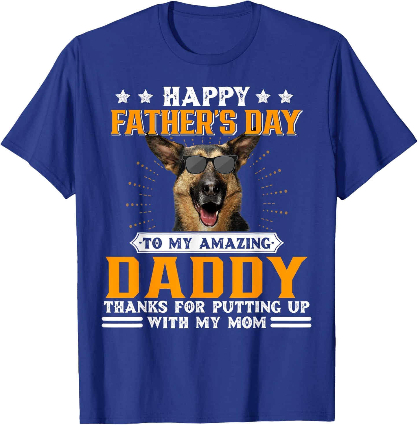 Happy Father's Day German Shepherd Dog Dad Gifts T-Shirt - T-Shirt | Royal