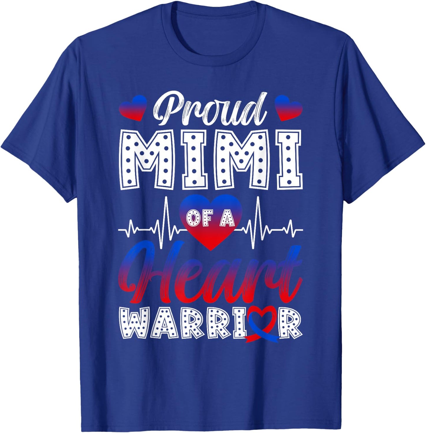 Proud Mimi of A Heart Warrior CHD Awareness Month T-Shirt - T-Shirt | Royal