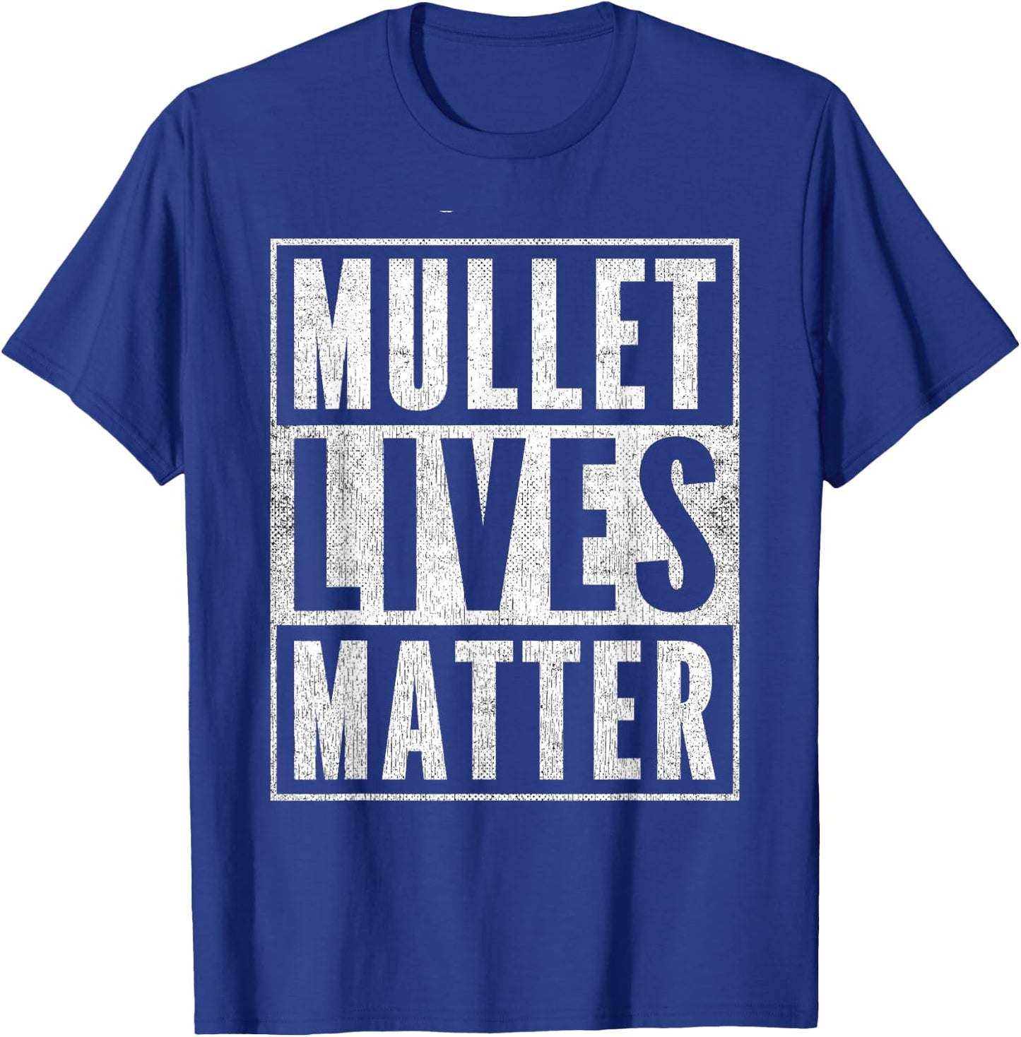Funny Mullet Lives Matter Distressed Graphic Mullet T-Shirt - T-Shirt | Royal