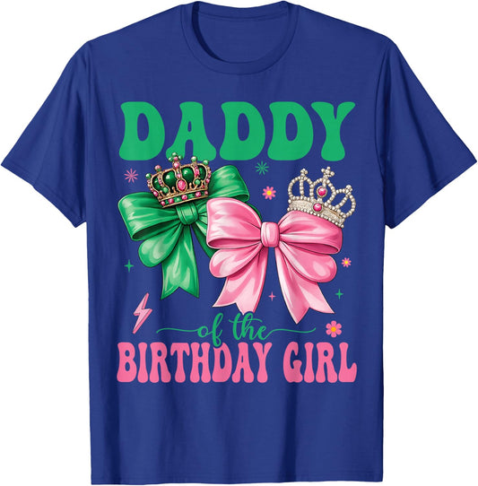 Daddy of The Birthday Girl Family Pink Coquette Bow T-Shirt - T-Shirt | Royal