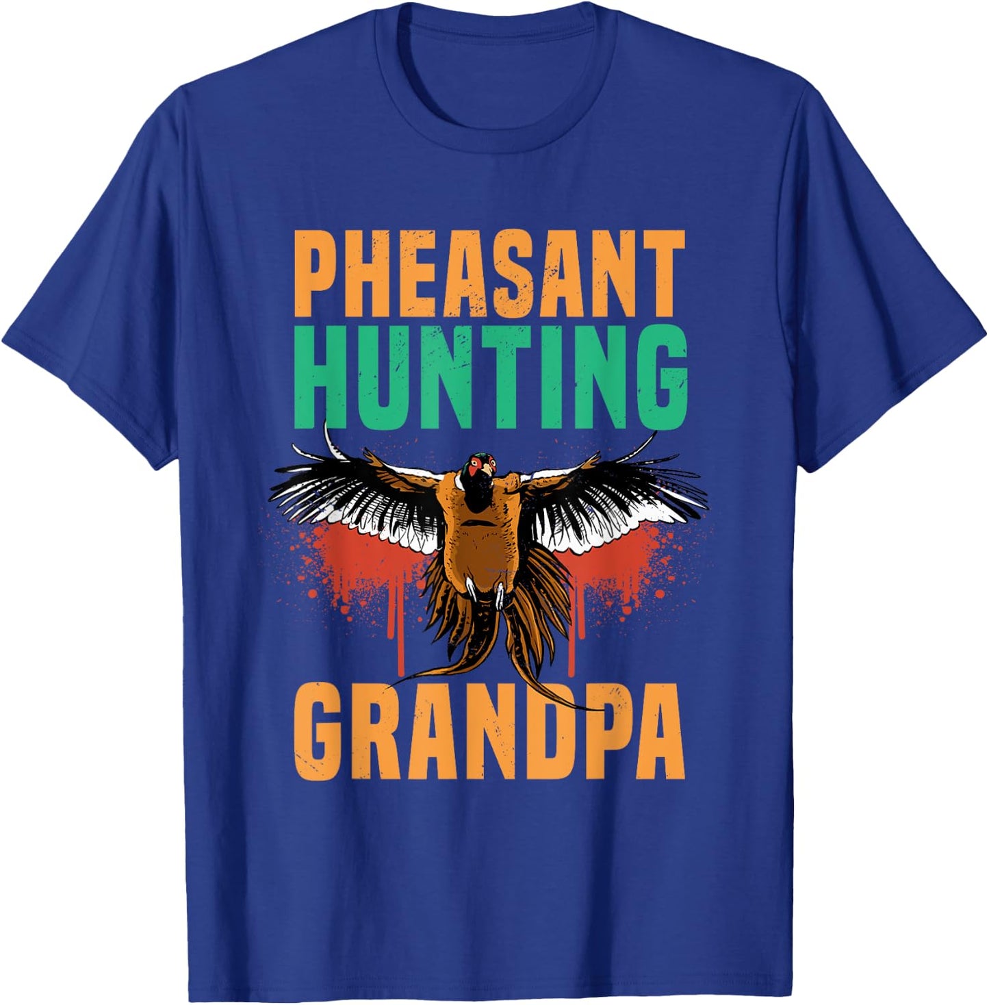 Pheasant Hunting Grandpa Game Sport T-Shirt - T-Shirt | Royal