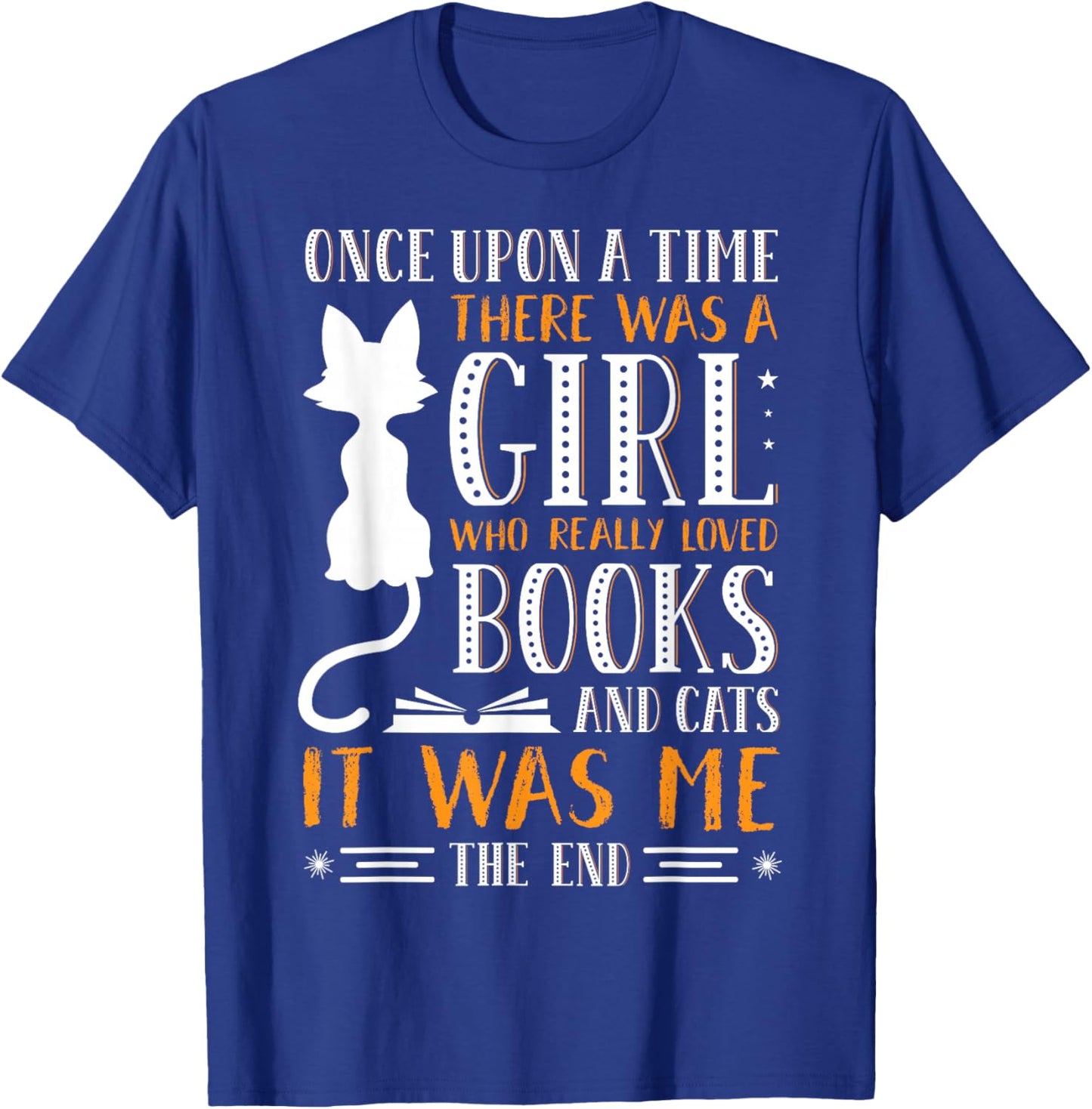 Once Upon A Time There Was A Girl Loves Books & Cats Reading T-Shirt - T-Shirt | Royal