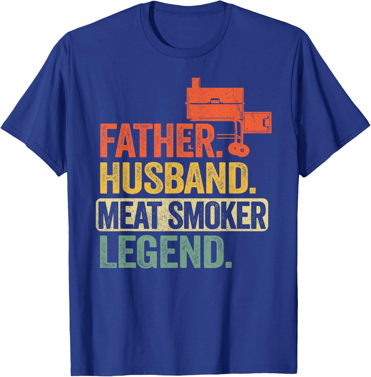 Father Husband Meat Smoker Legend Grilling Dad Meat Smoking T-Shirt - T-Shirt | Royal