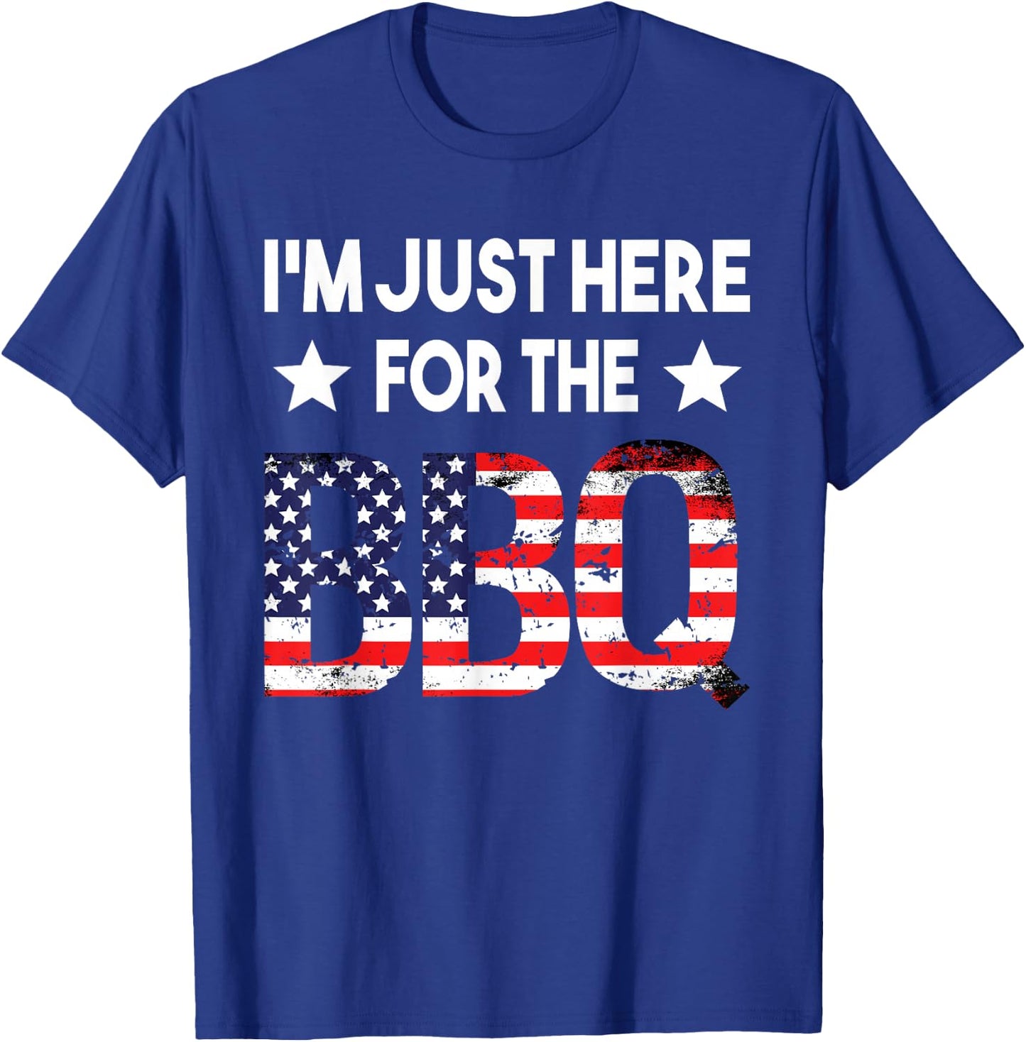 I'm Just Here For The BBQ 4th Of July American Flag Barbecue T-Shirt - T-Shirt | Royal
