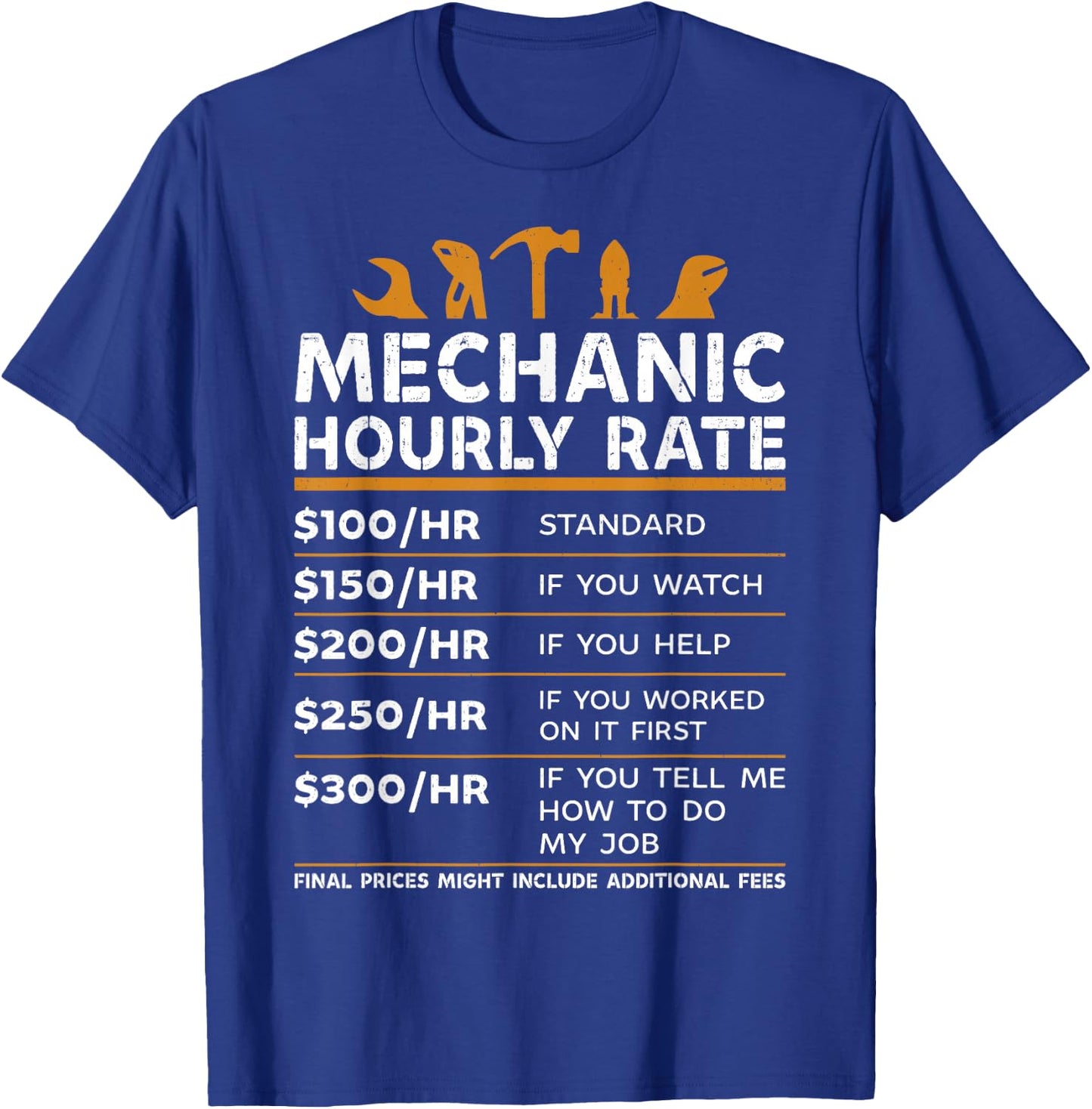 Mechanic hourly rate T-Shirt - T-Shirt | Royal