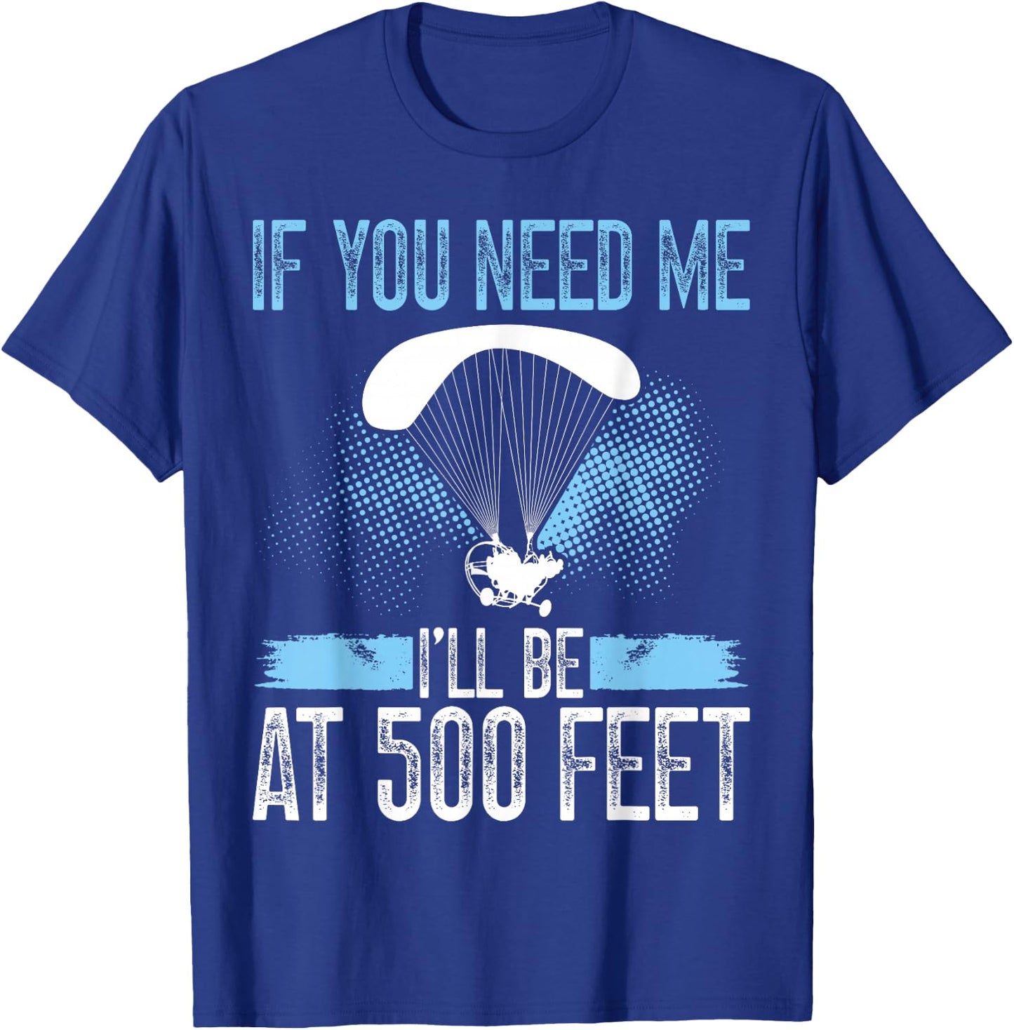Paramotor Pilot Equipment Paragliding Kit Paramotoring T-Shirt - T-Shirt | Royal