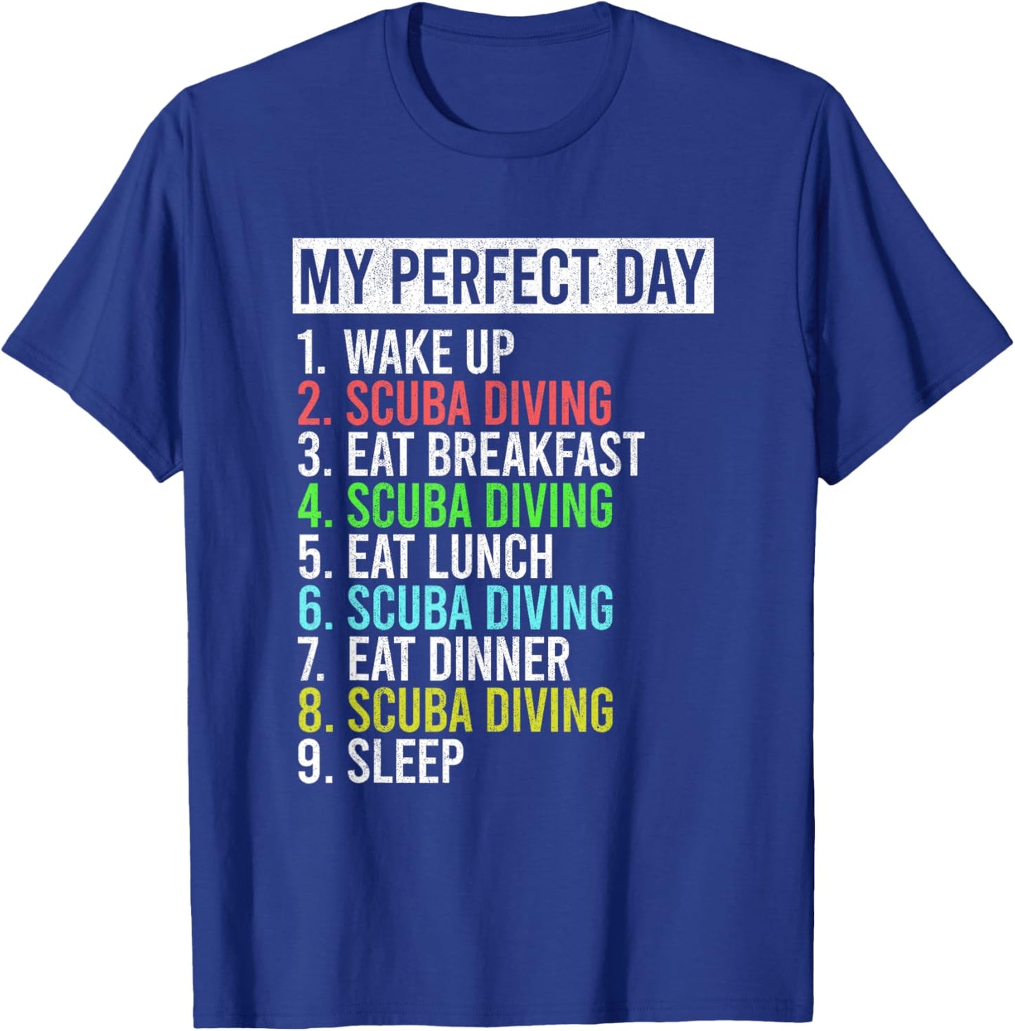 My Perfect Day Scuba Diving Dive Funny Underwater Diver T-Shirt - T-Shirt | Royal