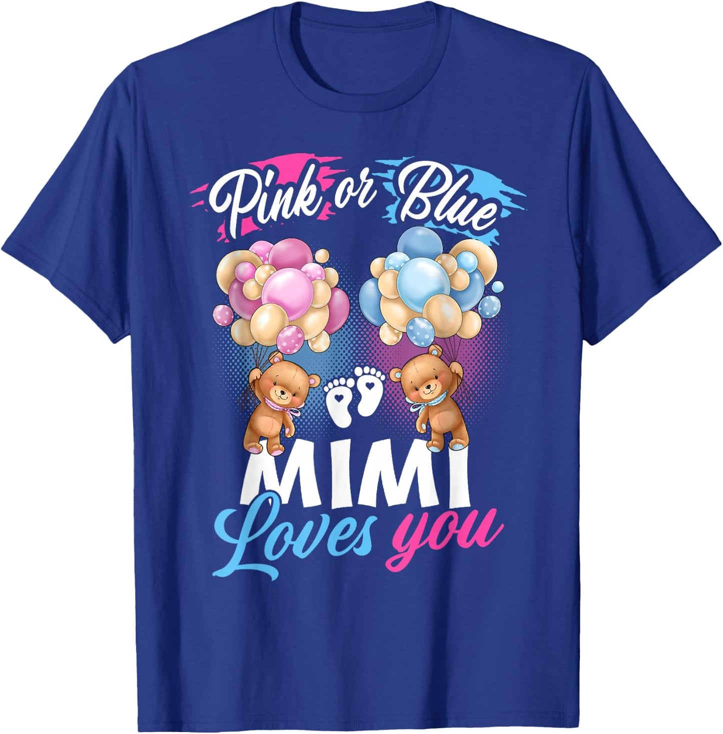 Bears Pink Or Blue Mimi Loves You Gender Reveal T-Shirt - T-Shirt | Royal
