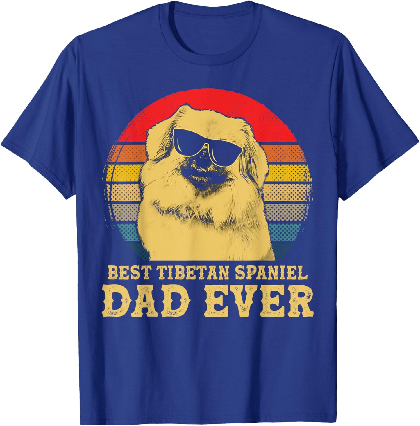 Best Tibetan Spaniel Dad Ever Dog Lovers Retro Vintage Women Girls Kids T-Shirt - T-Shirt | Royal