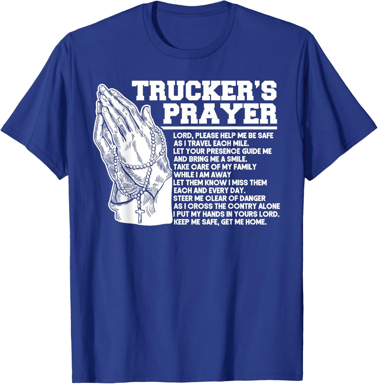 Trucker Truck Driver Trucker's Prayer God Faith Jesus T-Shirt - T-Shirt | Royal