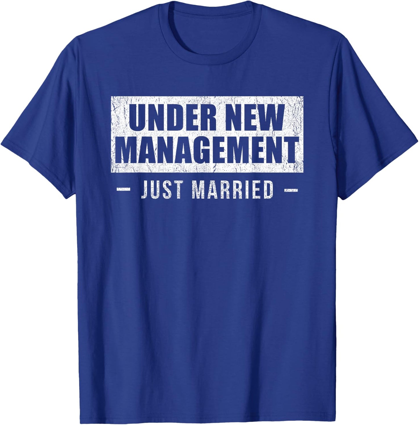Under New Management Just Married T-Shirt - T-Shirt | Royal