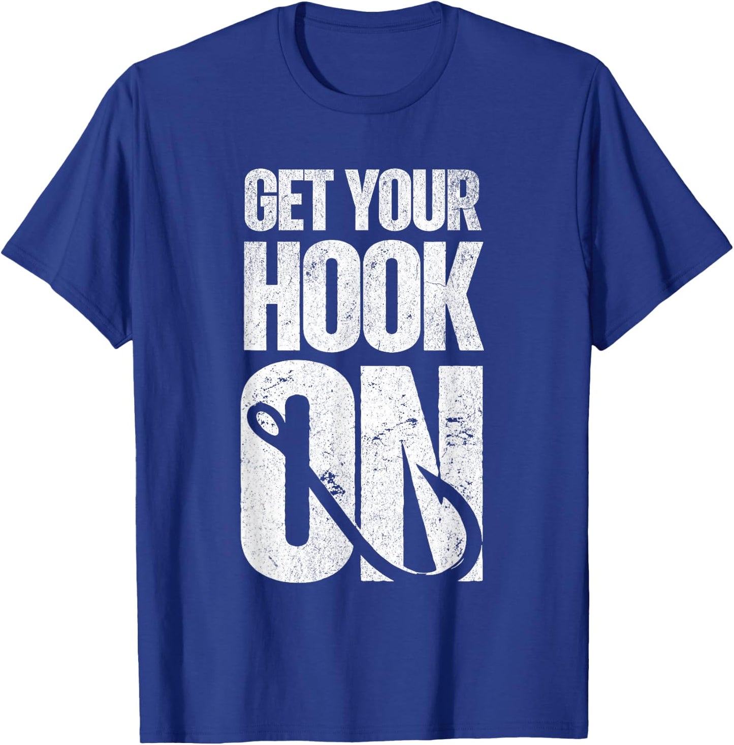 Get Your Hook On T-Shirt - T-Shirt | Royal