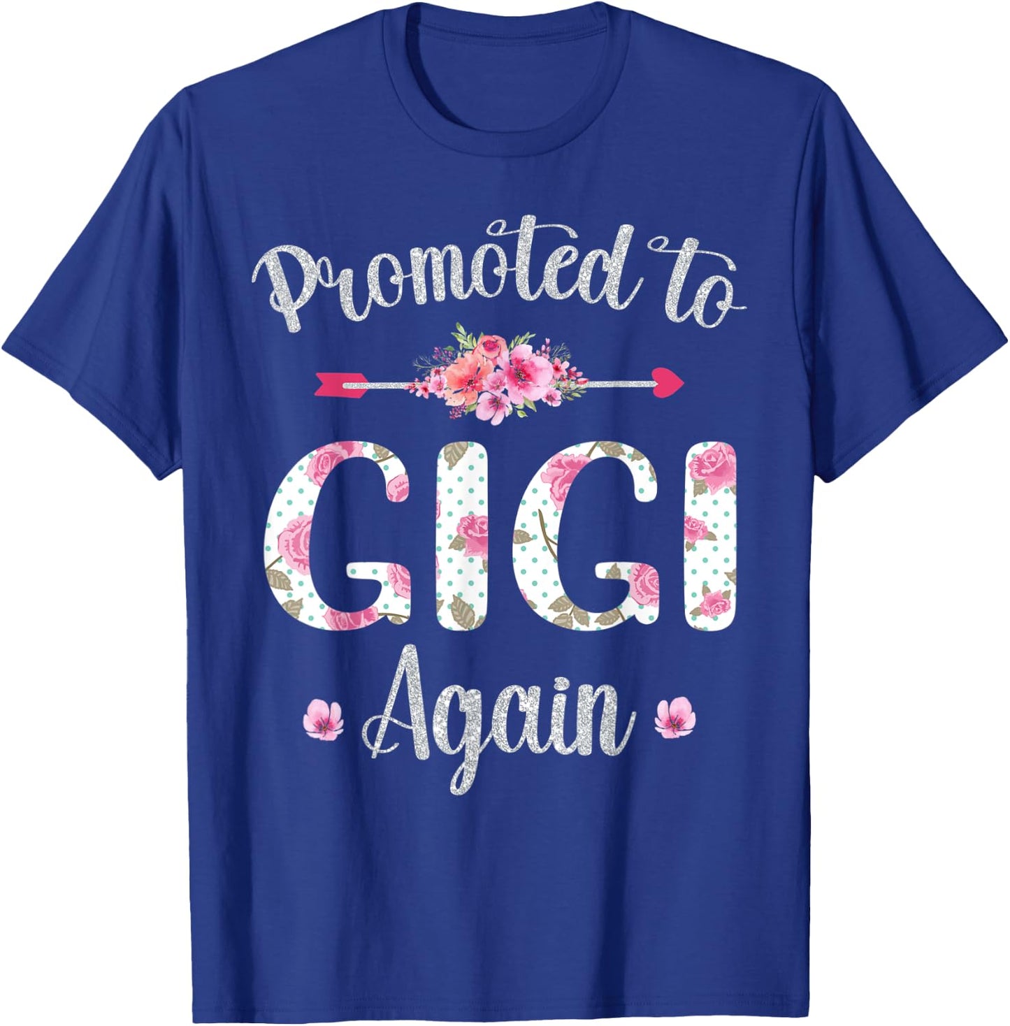 Promoted to Gigi Again Mother's Day Baby Announcement Cute T-Shirt - T-Shirt | Royal