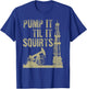 Funny Oil Field Art Women Oilfield Plant Pump Lovers T-Shirt - T-Shirt | Royal