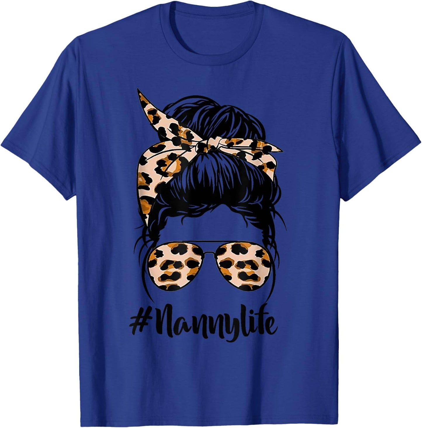 Nanny Life Messy Hair Bun Leopard Women Mother's Day Funny T-Shirt - T-Shirt | Royal