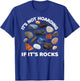 It's Not Hoarding If it's Rocks Collector Geologist T-Shirt - T-Shirt | Royal