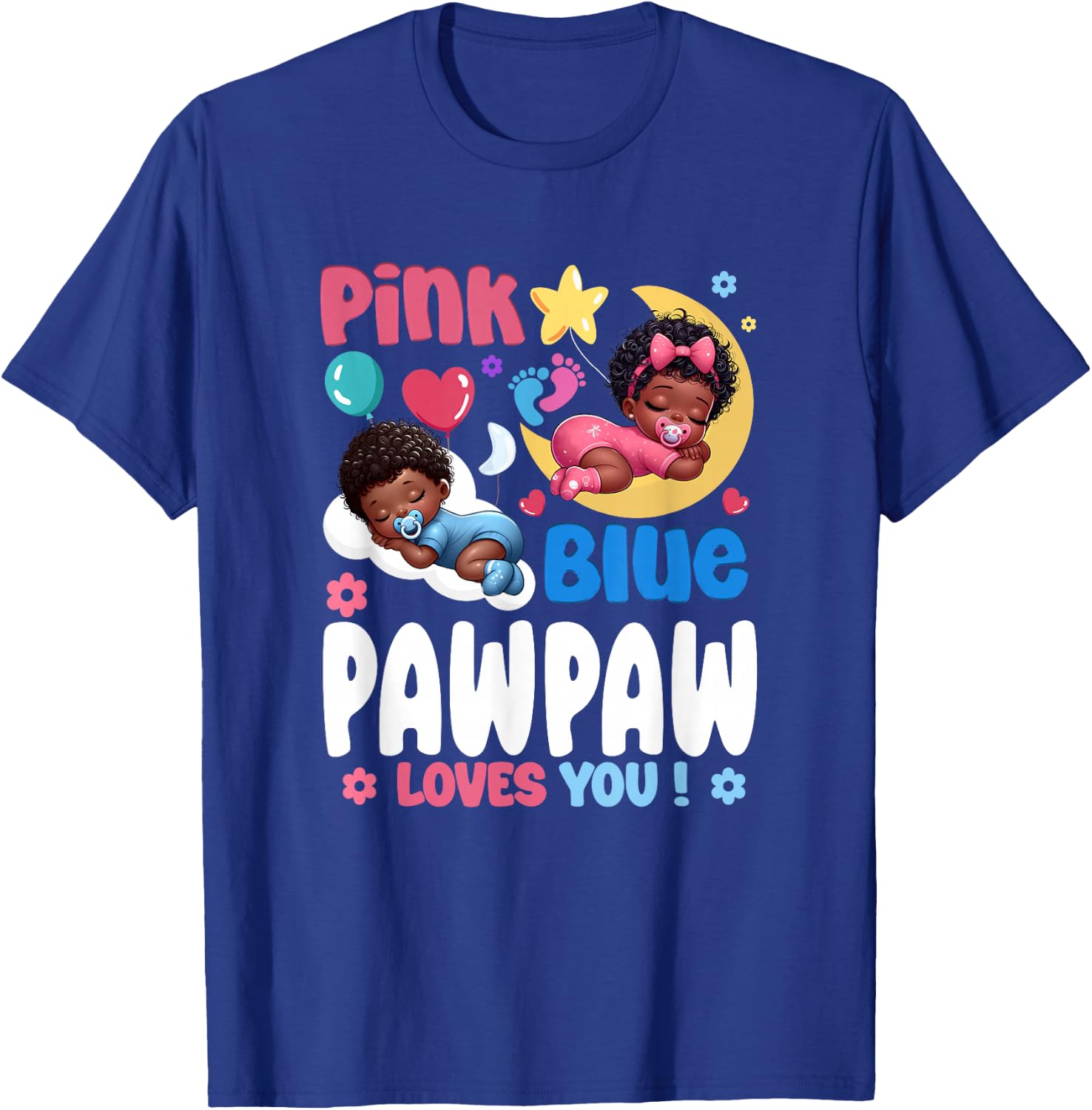 Pink Or Blue Pawpaw Loves You Baby Gender Reveal Party T-Shirt - T-Shirt | Royal