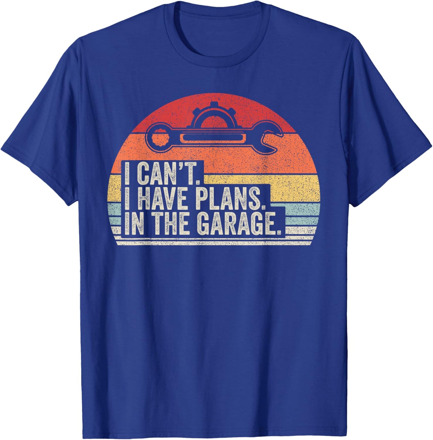 Retro I Can't I Have Plans In The Garage Car Mechanic T-Shirt - T-Shirt | Royal