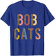 Bobcats Team spirit School Sports Fan Mascot Teacher Mom T-Shirt - T-Shirt | Royal