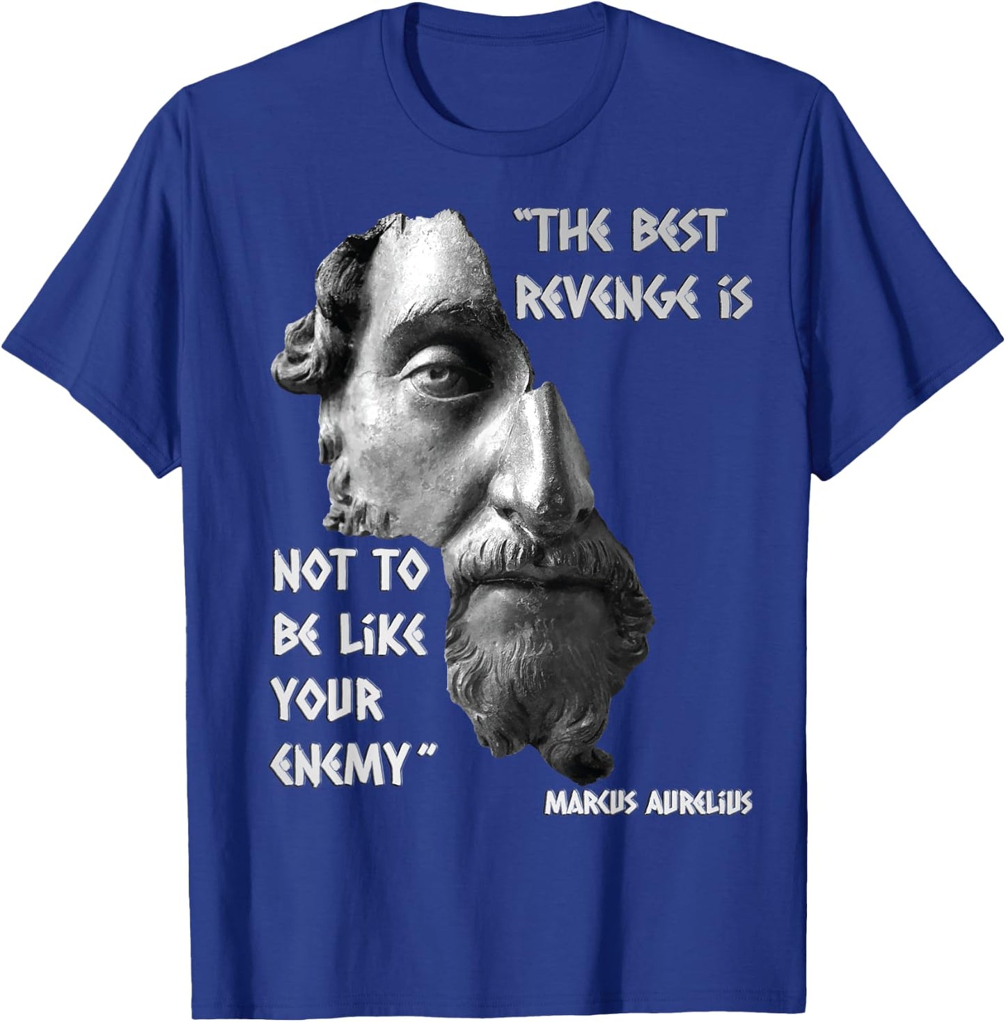 Marcus Aurelius Stoic Wisdom Best Revenge Quote T-Shirt - T-Shirt | Royal