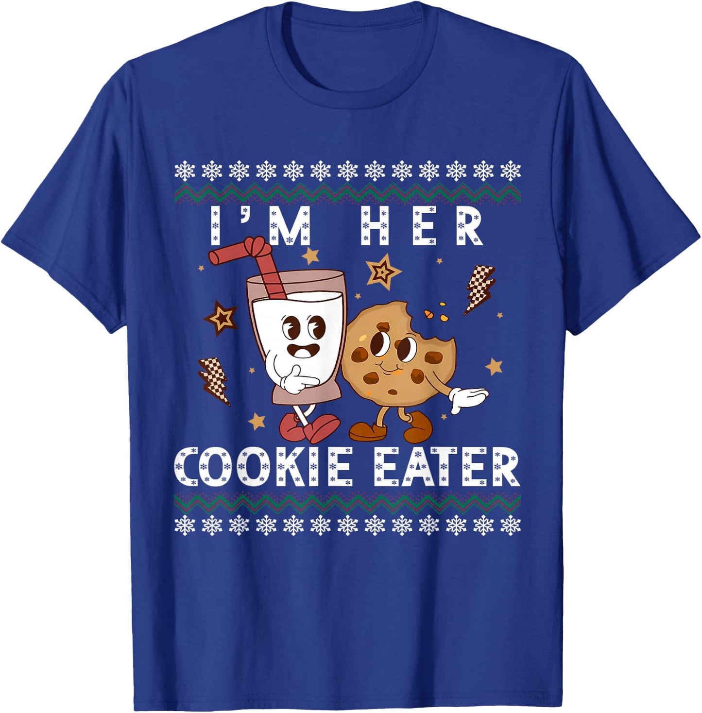 Cute Funny I'm Her Cookie Eater I'm His Milk Drinker Xmas T-Shirt - T-Shirt | Royal