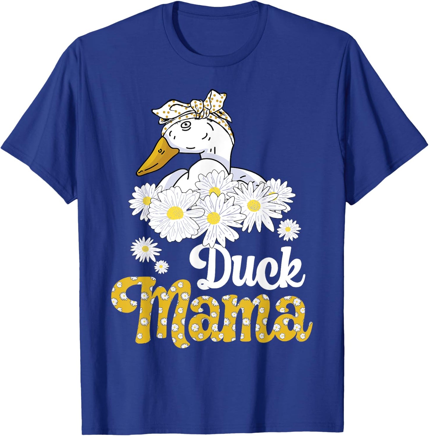 Duck Mama Funny Duck Lover Owner Farmer T-Shirt - T-Shirt | Royal