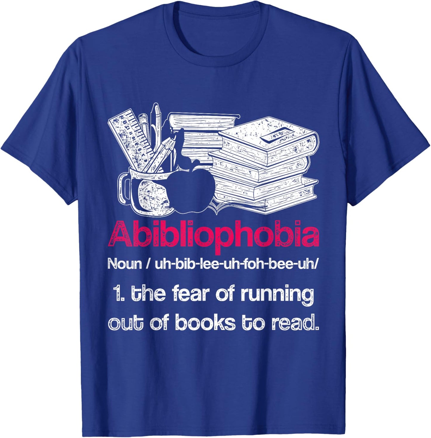 Funny Librarian Nerd Abibliophobia Bookworm Gift Reading T-Shirt - T-Shirt | Royal