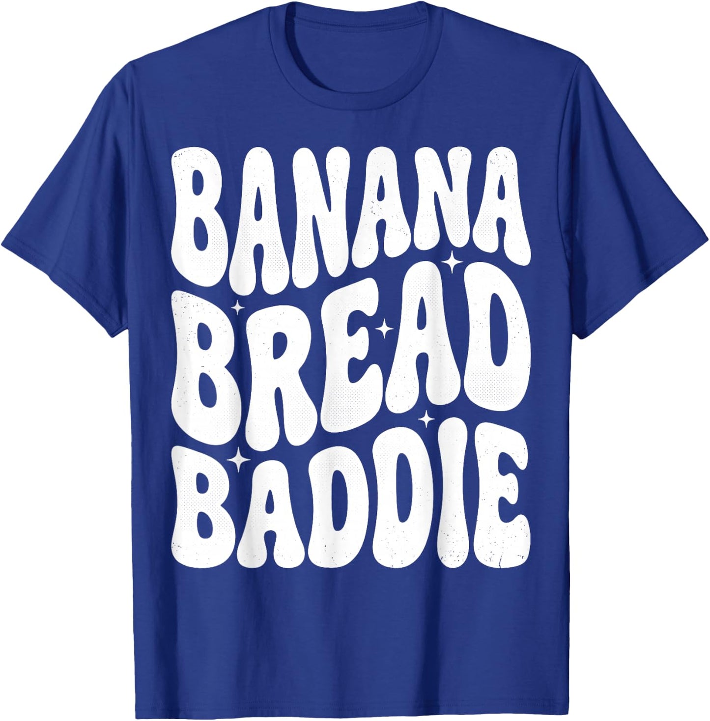 Banana Bread Baddie T-Shirt - T-Shirt | Royal