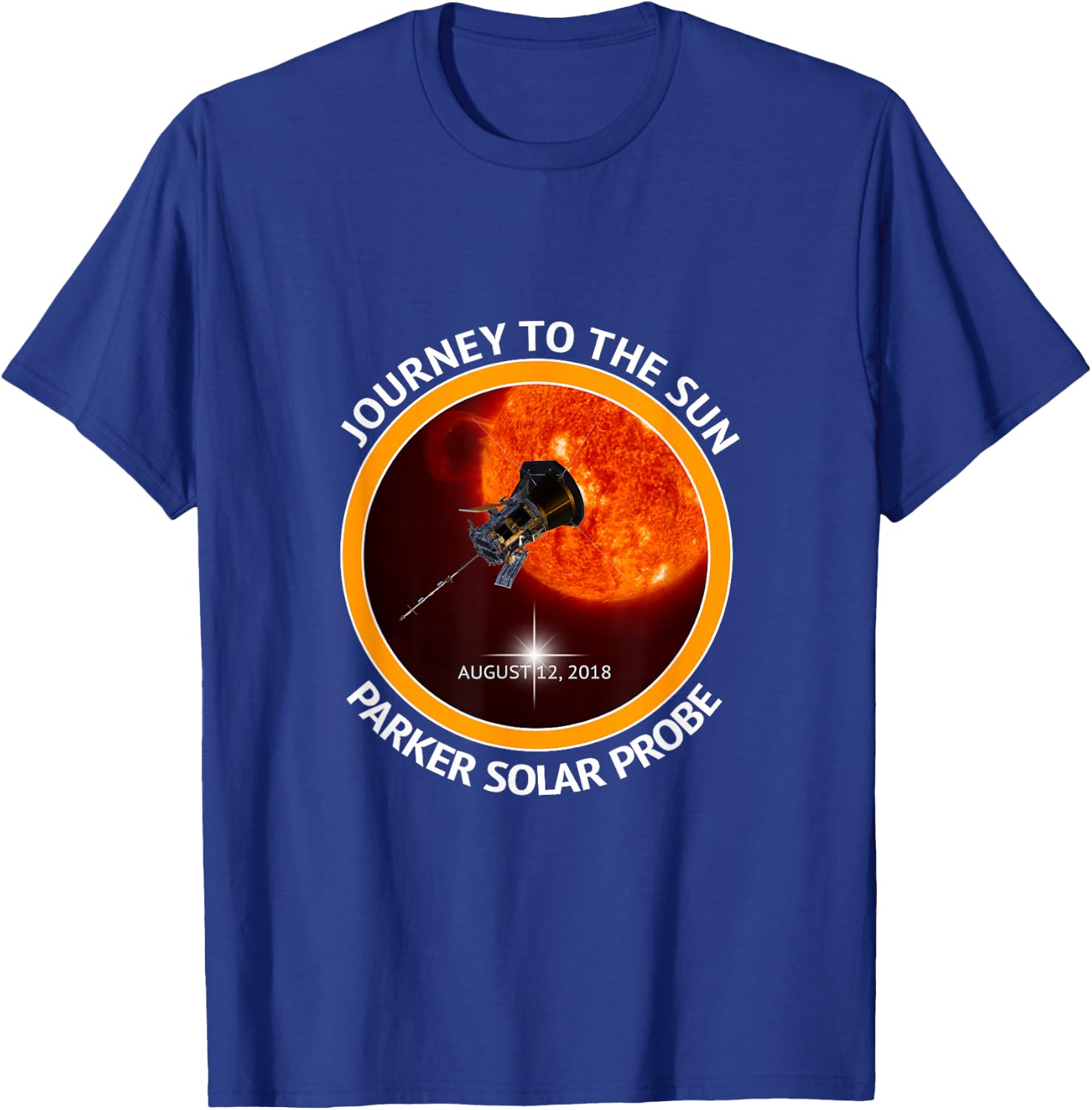 Parker Solar Probe Space Sun Tour Mission Gift Orbiter NASA T-Shirt - T-Shirt | Royal