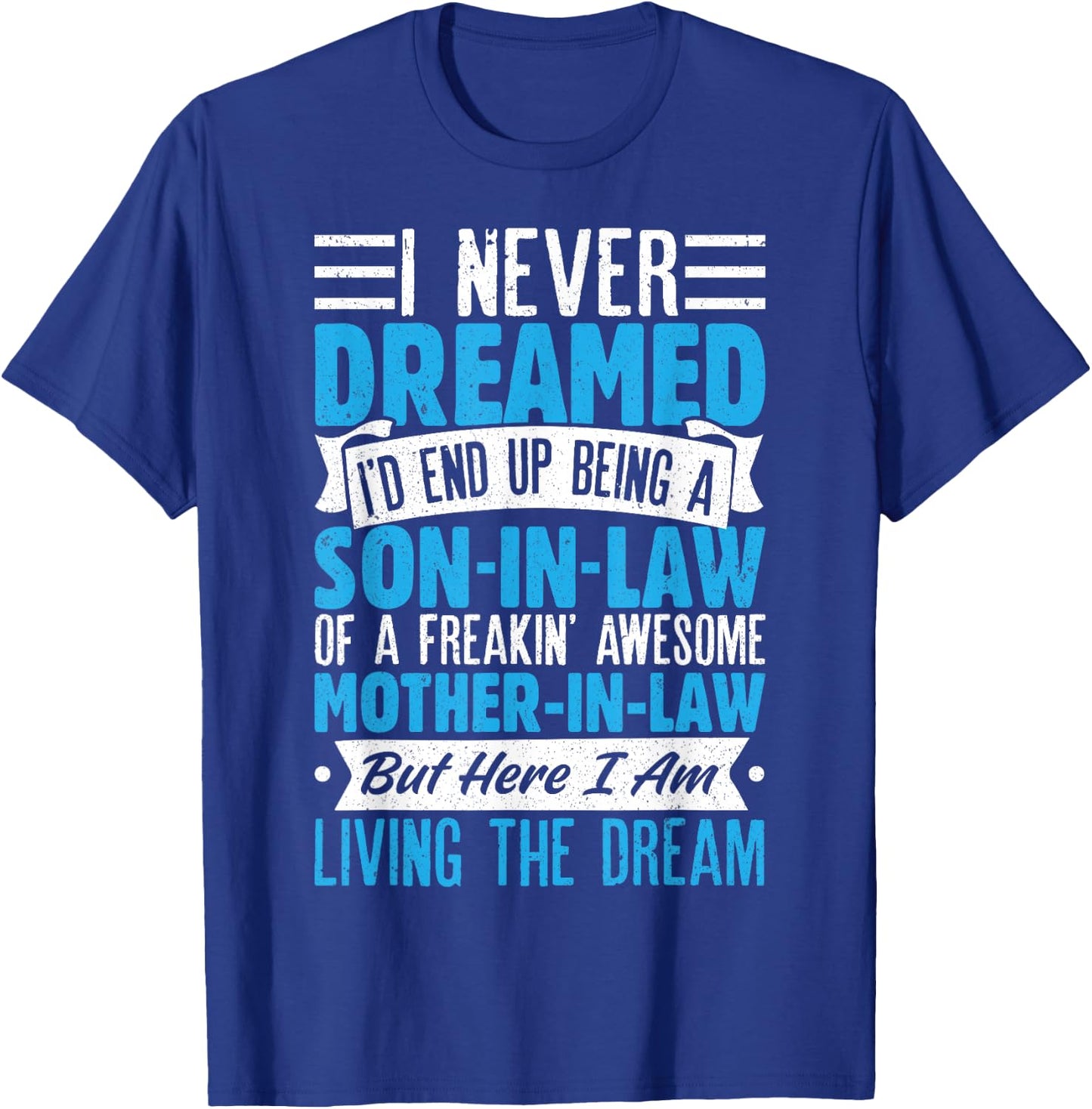 Son In Law Art From Mother In Law Boys Son In Law T-Shirt - T-Shirt | Royal