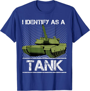 I Identify As A Tank Funny M1A1 Abrams USA American Tank T-Shirt - T-Shirt | Royal