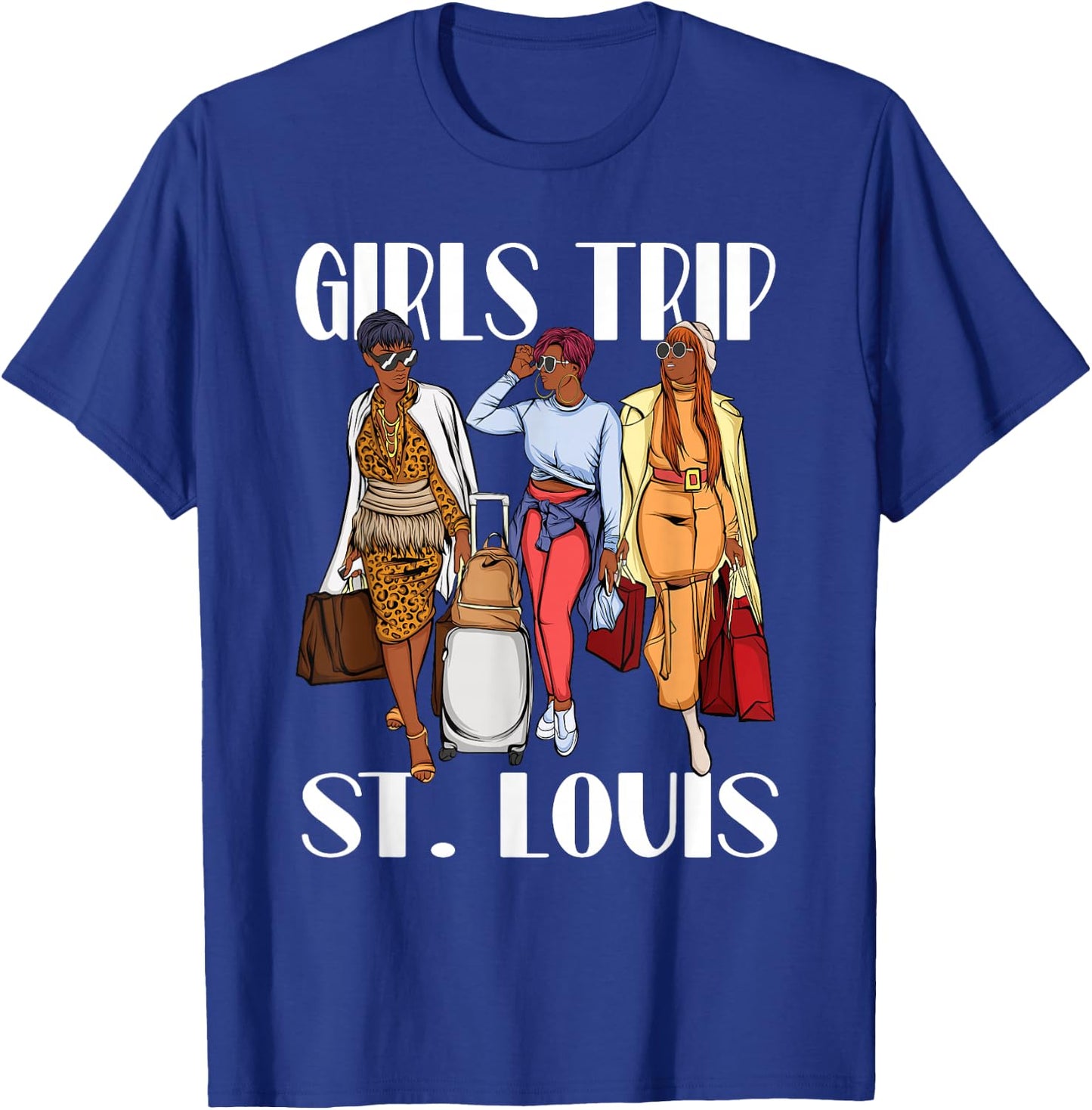 Girls Trip St. Louis 2026 Vacation Weekend Black Women T-Shirt - T-Shirt | Royal