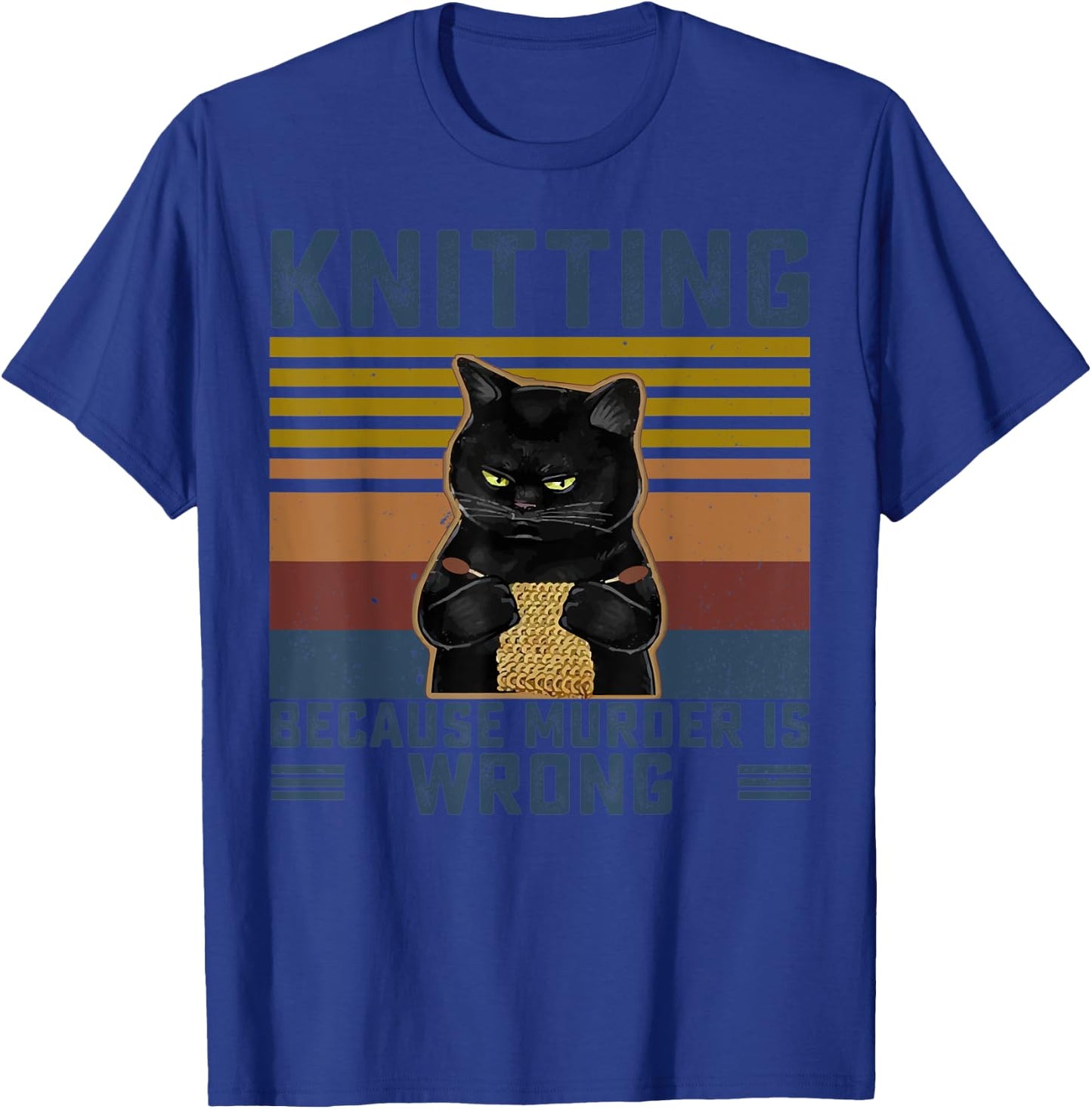 Knitting Because Murder Is Wrong Knitting Lover Knitter T-Shirt - T-Shirt | Royal