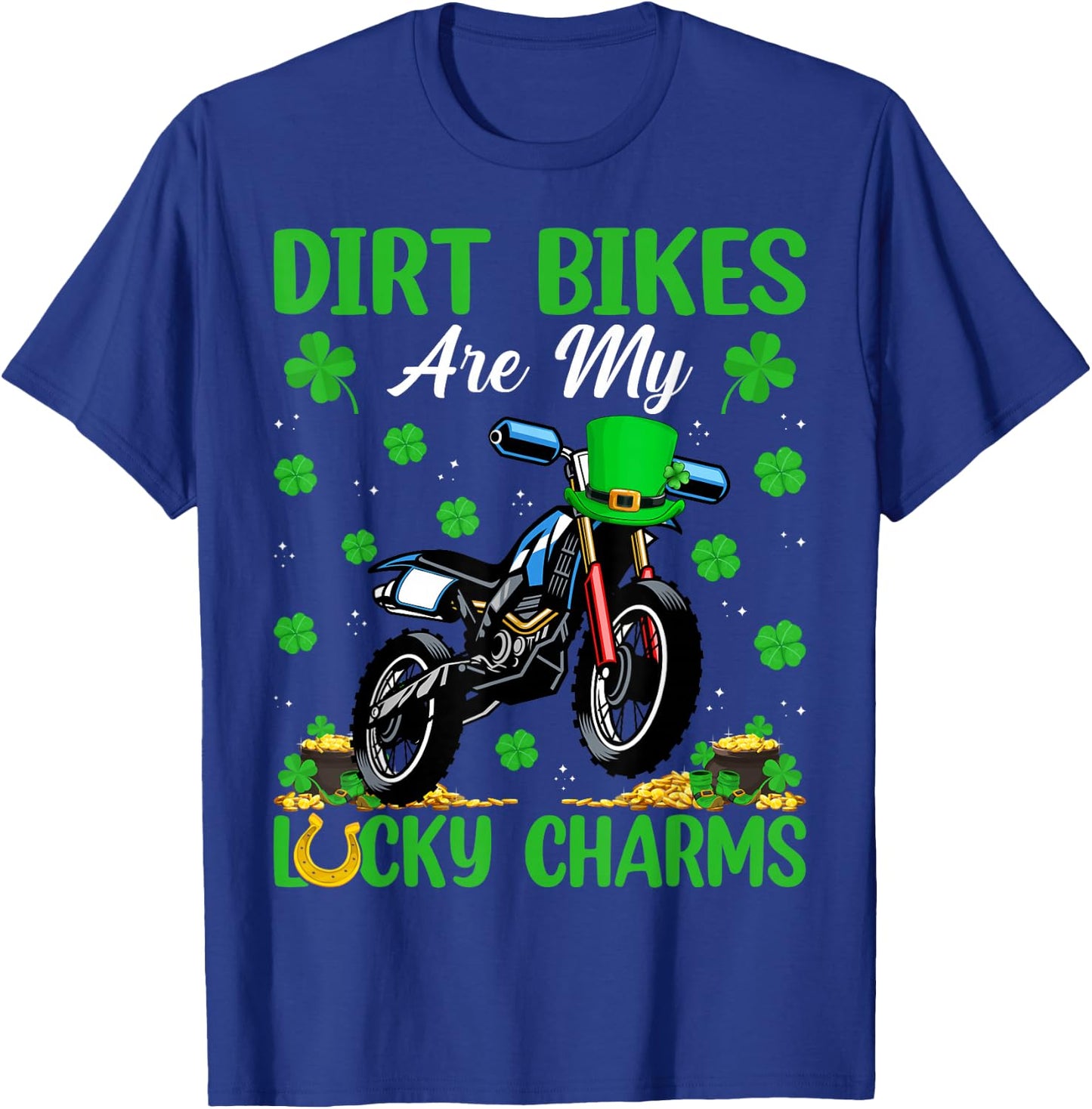 Dirt Bikes Are My Lucky Charms Dirt Bike St. Patrick's Day T-Shirt - T-Shirt | Royal