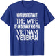 Vintage Vietnam Veteran Wife Gift - Spouse of Vietnam Vet T-Shirt - T-Shirt | Royal