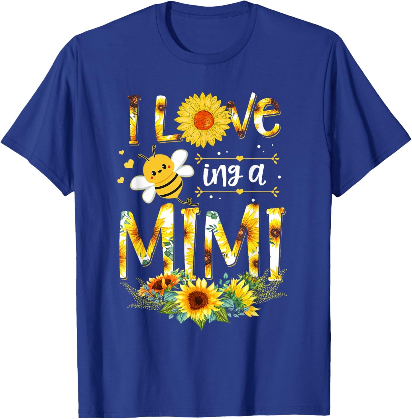 I Love Being A Mimi Sunflower Bee Mother's Day T-Shirt - T-Shirt | Royal