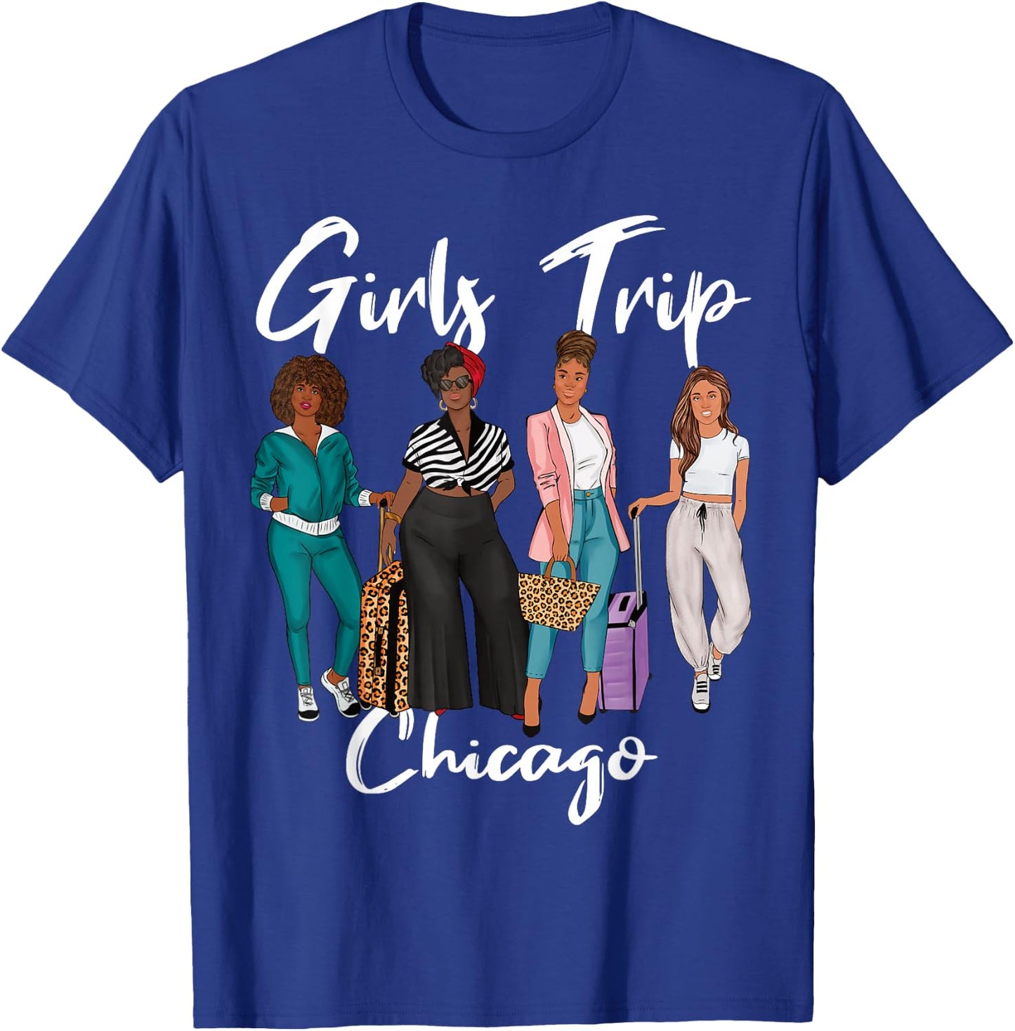 Girls Trip Chicago For Melanin Afro Black Vacation Women T-Shirt - T-Shirt | Royal