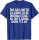 Halloween Emotionally Stable Funny Sarcastic Funny Humor T-Shirt - T-Shirt | Royal
