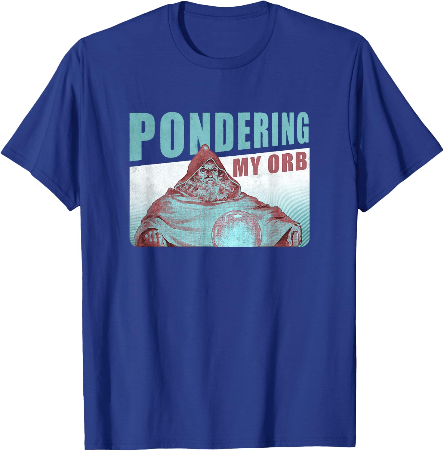 Pondering My Orb, Wizard Meme T-Shirt - T-Shirt | Royal
