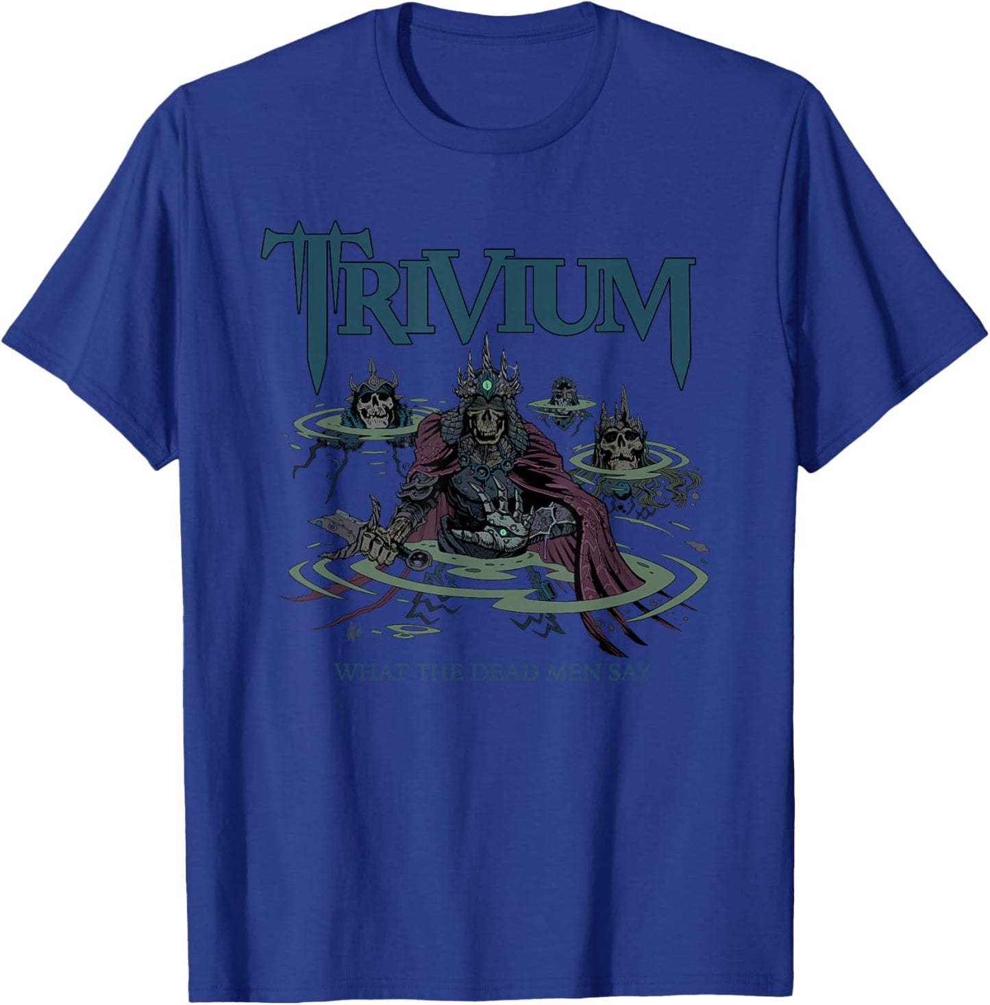 Trivium What The Dead Men Say T-Shirt - T-Shirt | Royal
