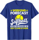 Weekend Forecast Softball With No Chance Of Cleaning Sport T-Shirt - T-Shirt | Royal