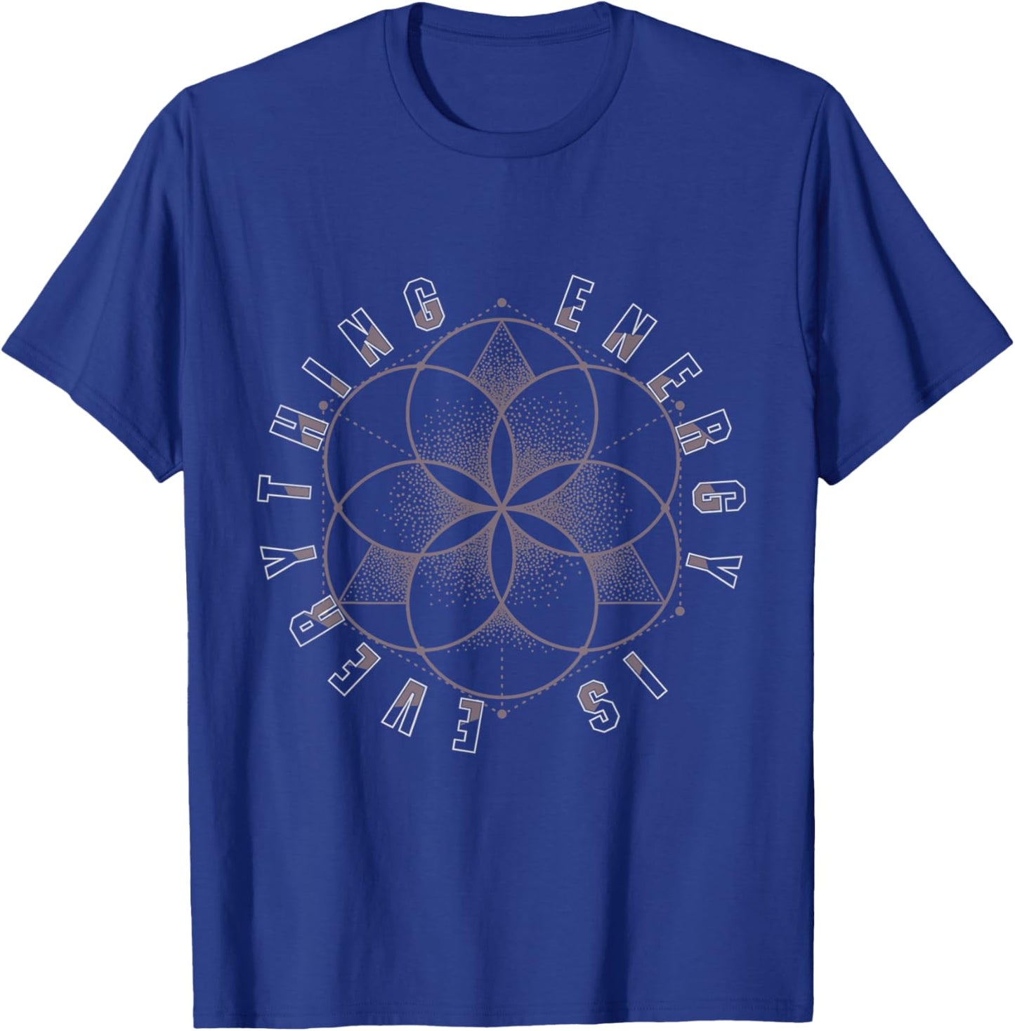 Sacred Geometry Everything is Energy T-Shirt - T-Shirt | Royal