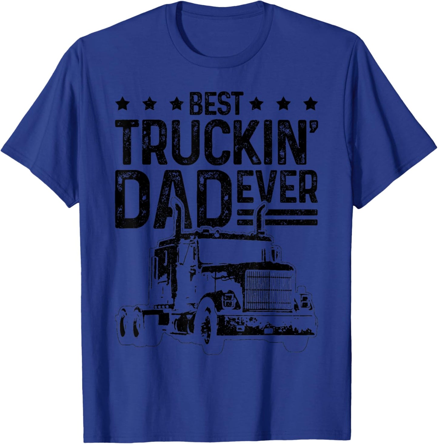 Best Truckin' Dad Ever Truck Driver Father's Day Gift T-Shirt - T-Shirt | Royal