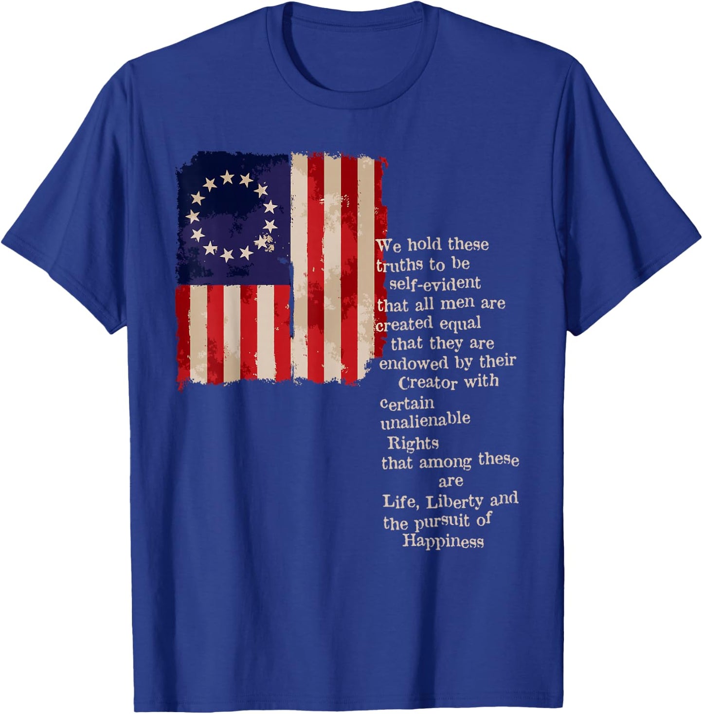 Betsy Ross American Flag the pursuit of Happiness T-Shirt - T-Shirt | Royal