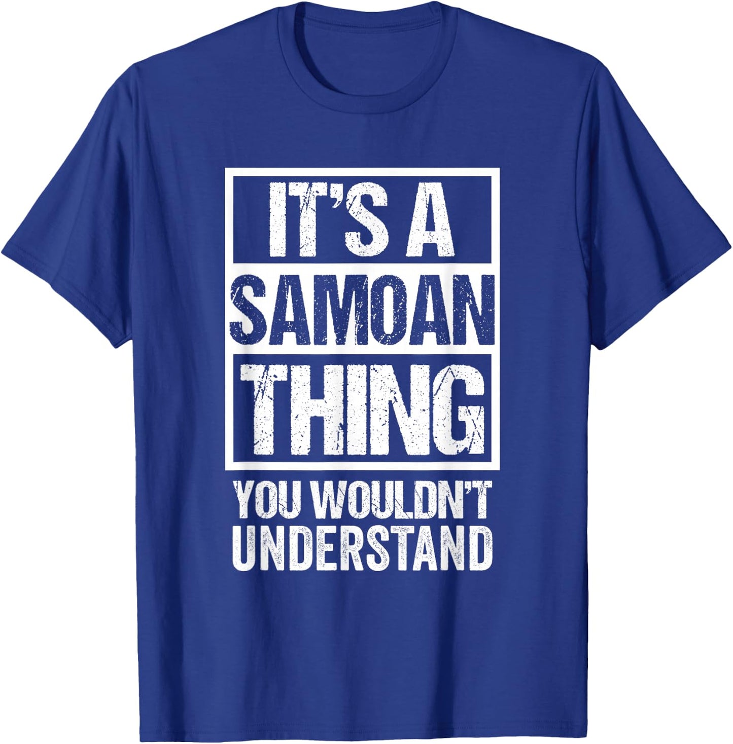It's A Samoan Thing You Wouldn't Understand Samoa T-Shirt - T-Shirt | Royal